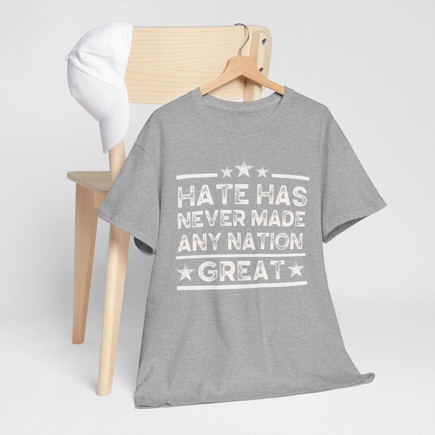 Hate Never Made Any Nation Great T-Shirt