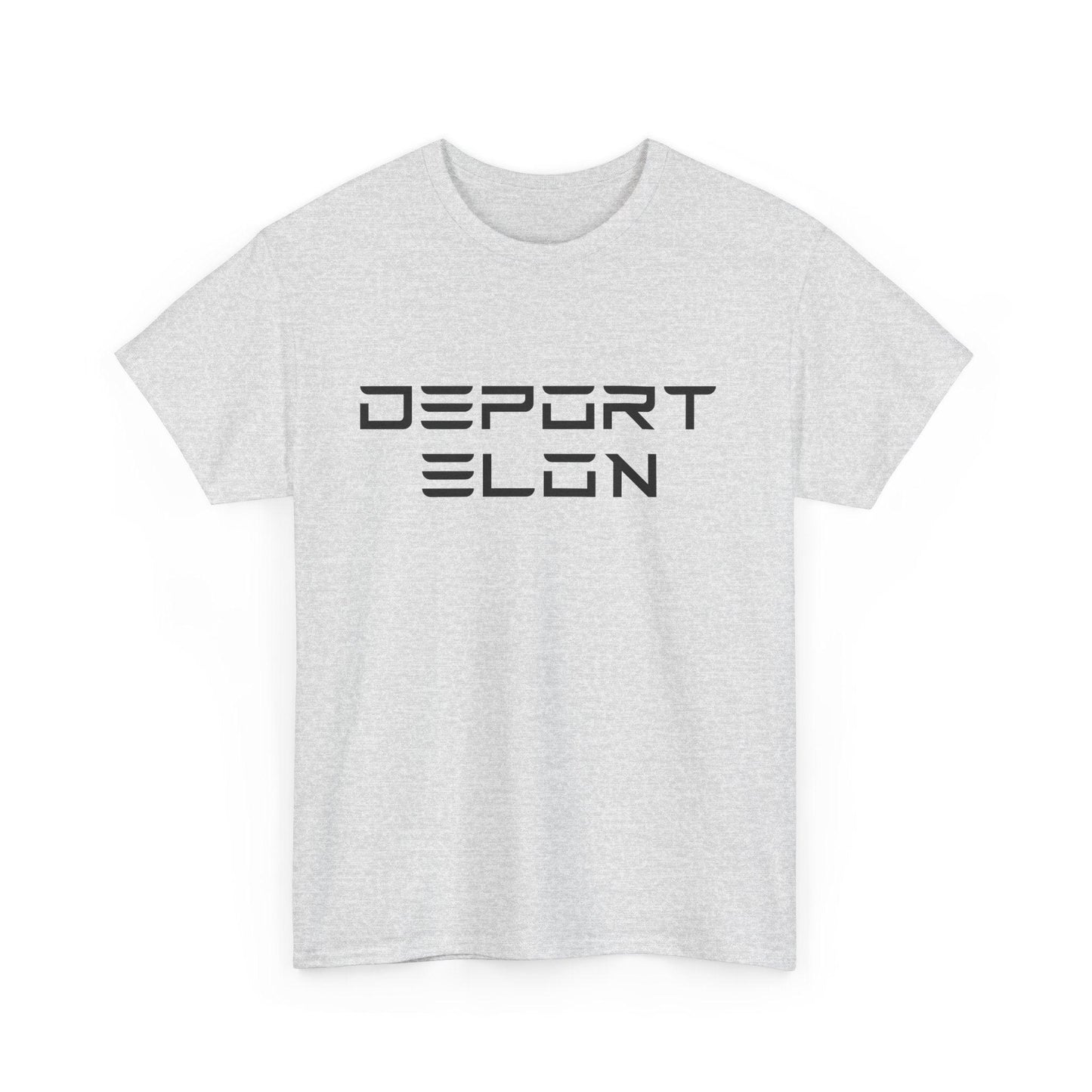 Deport Elon Unisex Heavy Cotton Tee - Statement T-Shirt for Activism and Humor