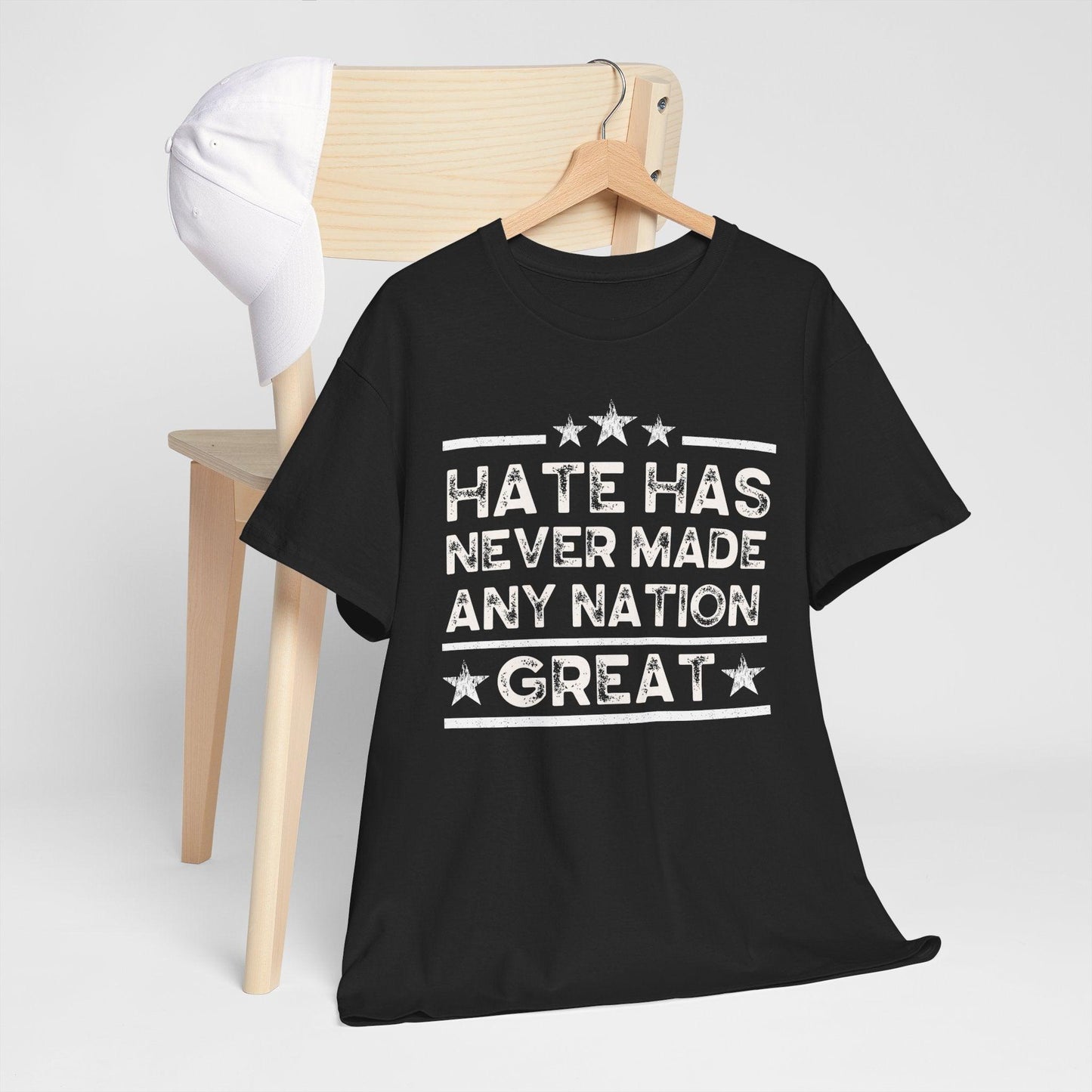 Hate Never Made Any Nation Great T-Shirt